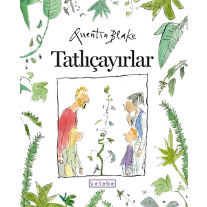 Ketebe Çocuk Tatlıçayırlar - Quentin Blake