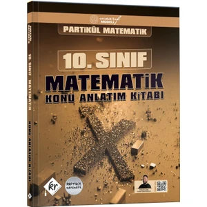 Partikül Matematik Maarif Modeli 10. Sınıf Matematik Konu Anlatım Kitabı