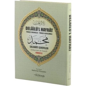 Delailü’l Hayrat (Türkçe Okunuşlu-Türkçe Açıklamalı) Rahle Boy - Fihristli Karton Kapak - Abdullah Muhammed Bin Süleyman El-Cezuli