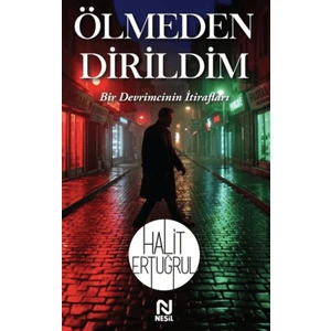 Ölmeden Dirildim
