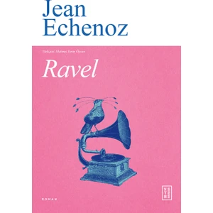 Ketebe Yayınları Ravel - Jean Echenoz