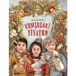 Komşudaki Tiyatro (Ciltli) - Sonja Danowski