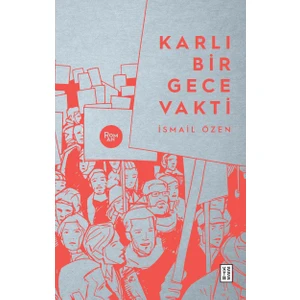 Ketebe Yayınları Karlı Bir Gece Vakti - İsmail Özen
