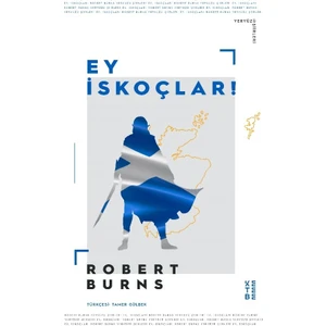 Ketebe Yayınları Ey İskoçlar - Robert Burns