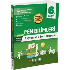 Gizli Yayınları 6. Sınıf Fen Bilimleri Konu Anlatımlı Alıştırmalı Soru Bankası
