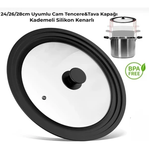 24/26/28 cm Cam Tencere&tava Kapağı 3 Kademeli Silikon Kenarlı