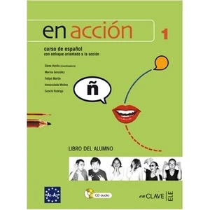 En Acción 1 Libro Del Alumno (Ders Kitabı +Audio Descargable) İspanyolca Temel Ve Orta-Alt Seviye-Elena Verdia