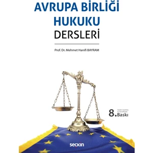 Avrupa Birliği Hukuku Dersleri 8. Baskı