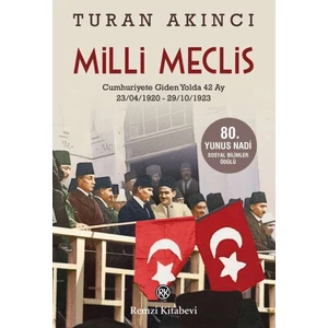 Milli Meclis - Turan Akıncı
