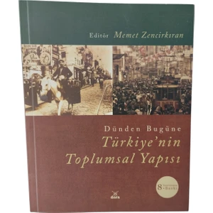 Dünden Bugüne Türkiye'nin Toplumsal Yapısı