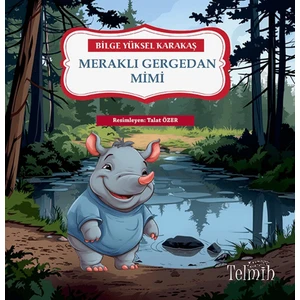 Meraklı Gergedan Mimi