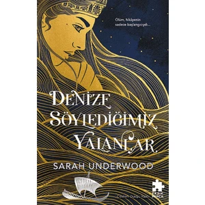Denize Söylediğimiz Yalanlar