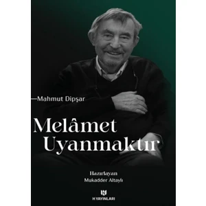 Melamet Uyanmaktır