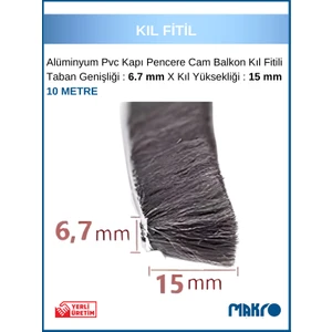 Alüminyum Pvc Kapı Pencere Cam Balkon Kıl Fitili En 6,7mm - Kıl Uzunluğu: 15MM - 10 Metre