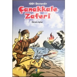 Çanakkale Zaferi - 1001 Destandır - Zaferler Serisi, Ekrem Aytar, Yarışma Kitabı