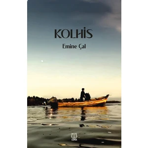 Luna Yayınları Kolhis / Emine Çal