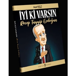 Iyi Ki Varsın Recep Tayyip Erdoğan