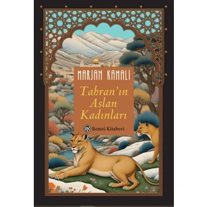 Tahran'ın Aslan Kadınları