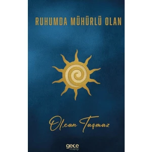 Ruhumda Mühürlü Olan