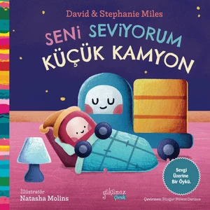 Seni Seviyorum Küçük Kamyon - David Miles - Stephanie Miles