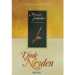 Dinle Neyden - Prof. Dr. Hasan Kamil Yılmaz