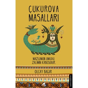 Çukurova Masalları - Olcay Bağır