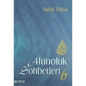 Altınoluk Sohbetleri - 6