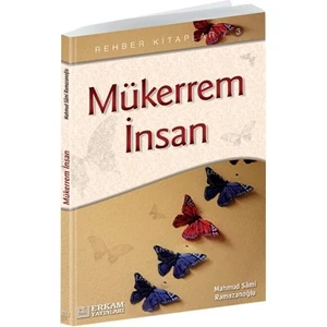 Mükerrem İnsan-Mahmud Sami Ramazanoğlu