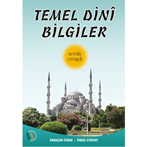 Temel Dini Bilgiler (Sorulu - Cevaplı) - Ramazan Turan