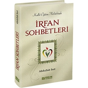 Erkam Yayınları İrfan Sohbetleri - Abdullah Sert