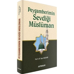 Peygamberimin Sevdiği Müslüman - M.Yaşar Kandemir