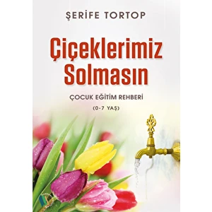 Çiçeklerimiz Solmasın - Şerife Tortop