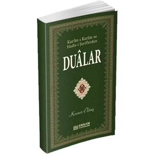 Kur'An-I Kerim Ve Hadis-İ Şeriflerden Dualar-Kevser Elitaş