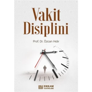 Vakit Disiplini - Özcan Hıdır