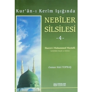 Kur'an-ı Kerim Işığında Nebiler Silsilesi - 4