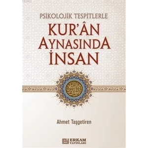 Psikolojik Tespitlerle Kur'an Aynasında Insan - Ahmet Taşgetiren (Ciltli)