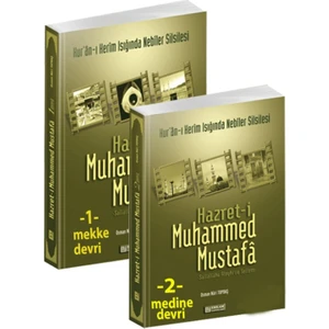 Hz.Muhammed Mustafa Mekke ve Medine Devri (2 Cilt Takım): Kur’an-ı Kerim Işığında Nebiler Silsilesi - Osman Nuri Topbaş