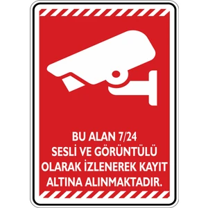 İsg Tabelam Bu Alan 7/24 Sesli ve Görüntülü Olarak Izlenerek Kayıt Altına ALINMAKTADIR/25X35CM/FOSFORLU Etiket