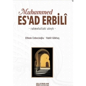 Muhammed Es'ad Erbili - Prof. Dr. Ethem Cebecioğlu, Vahit Göktaş
