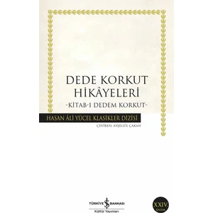 Dede Korkut Hikâyeleri – Kitab-I Dedem Korkut