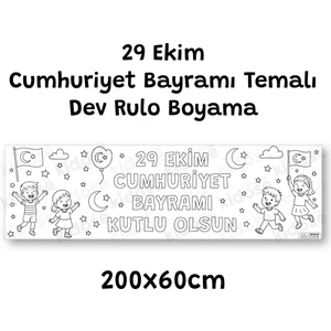 29 Ekim Cumhuriyet Bayramı Temalı Dev Rulo Boyama – 200X60CM Eğitici Etkinlik Kağıdı