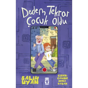 Dedem Tekrar Çocuk Oldu - Salih Uyan