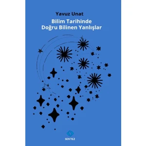 Bilim Tarihinde Doğru Bilinen Yanlışlar