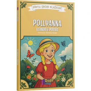 Pollyanna  - Dünya Çocuk Klasikleri