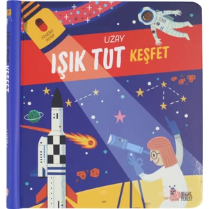 Işık Tut Keşfet -Uzay (Fenerli Kitap)