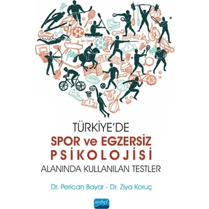 Türkiye’de Spor ve Egzersiz Psikolojisi Alanında Kullanılan Testler - Perican Bayar