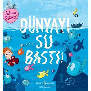 Dünyayı Su Bastı - Adam Stower
