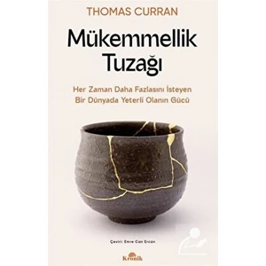 Mükemmellik Tuzağı - Thomas Curran