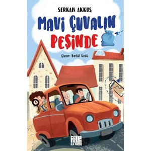 Mavi Çuvalın Peşinde - Serkan Akkuş