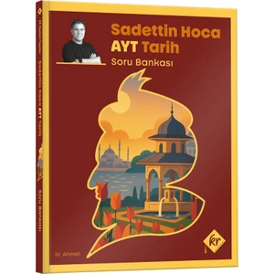 Kr Akademi Yayınları Sadettin Hoca AYT Tarih Soru Bankası  - Sadettin Akyayla